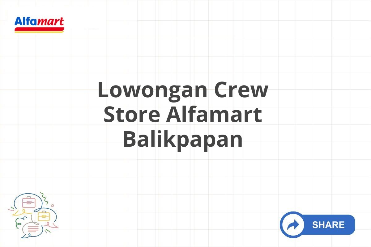 Lowongan Crew Store Alfamart Balikpapan