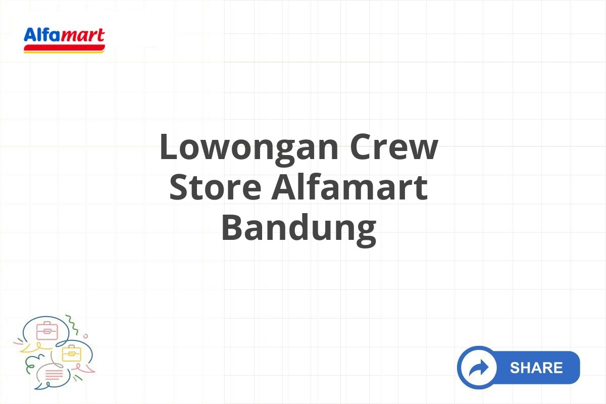 Lowongan Crew Store Alfamart Bandung