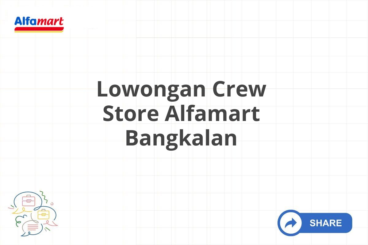 Lowongan Crew Store Alfamart Bangkalan