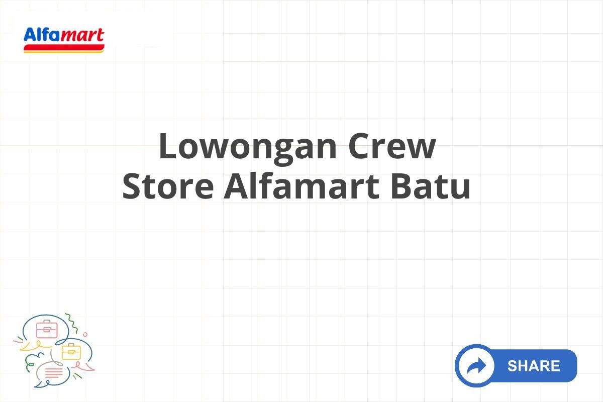 Lowongan Crew Store Alfamart Batu