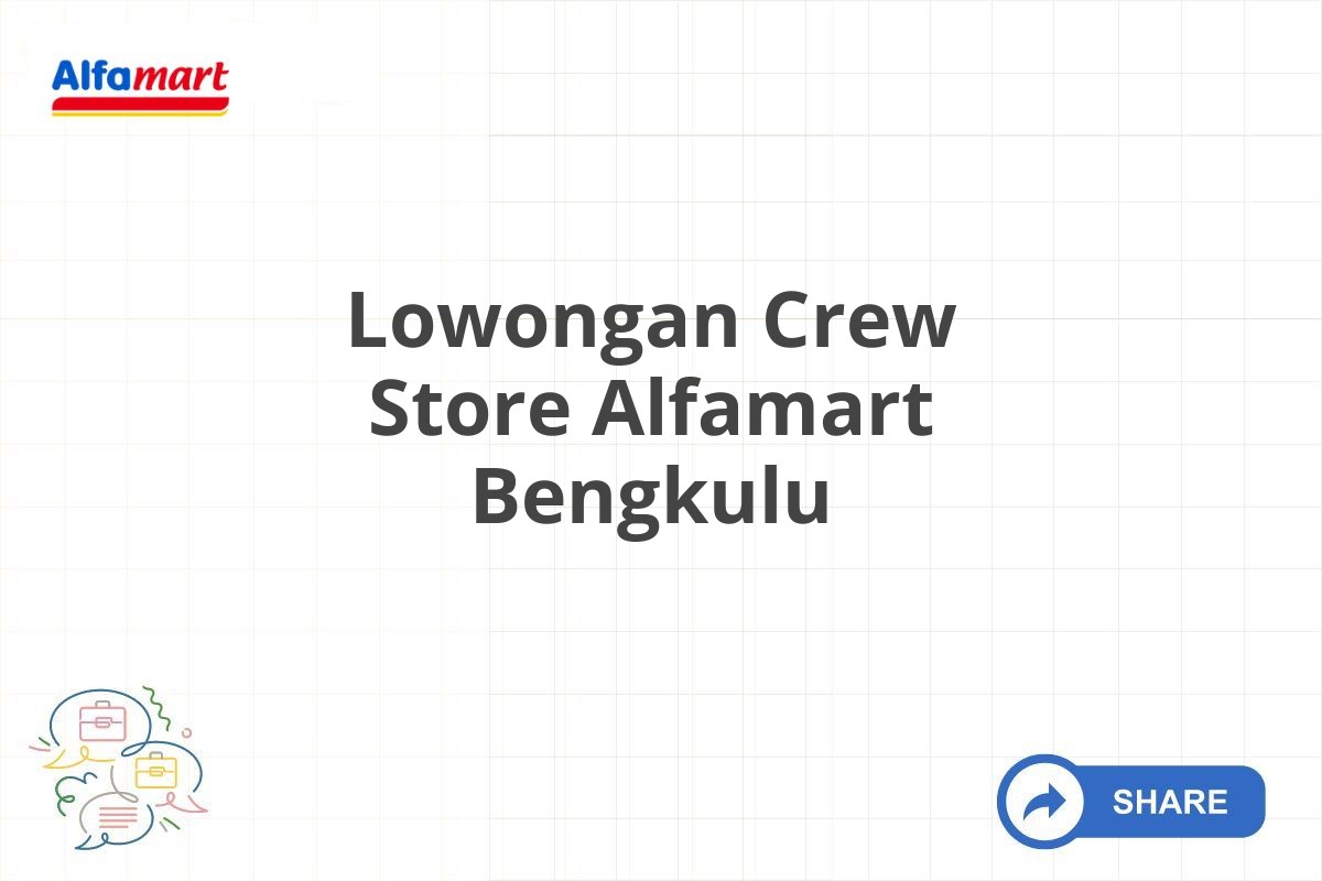 Lowongan Crew Store Alfamart Bengkulu