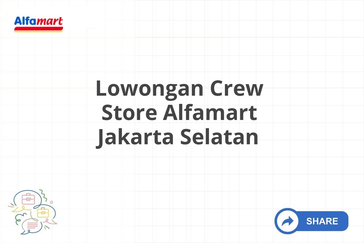 Lowongan Crew Store Alfamart Jakarta Selatan