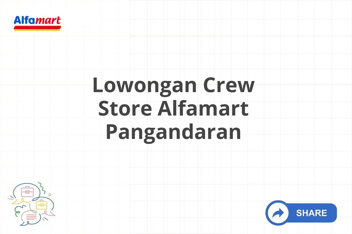 Lowongan Crew Store Alfamart Pangandaran