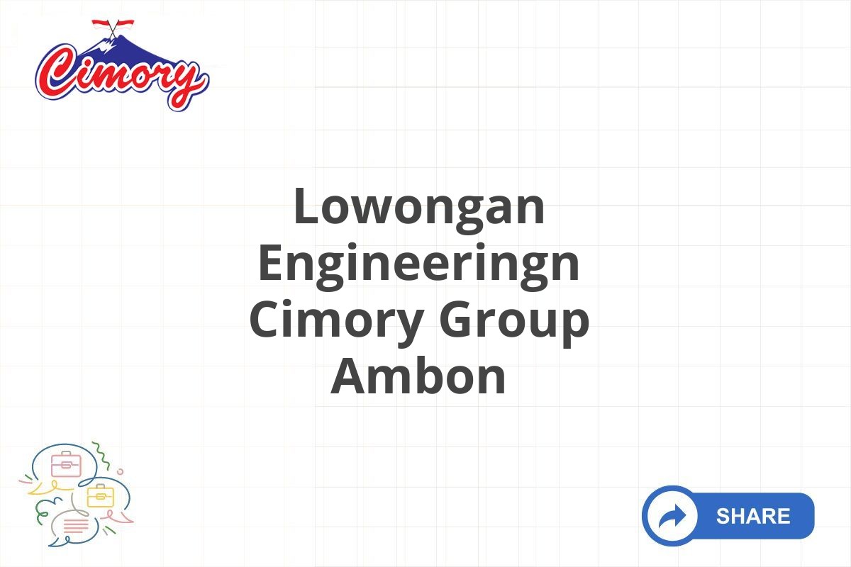 Lowongan Engineeringn Cimory Group Ambon