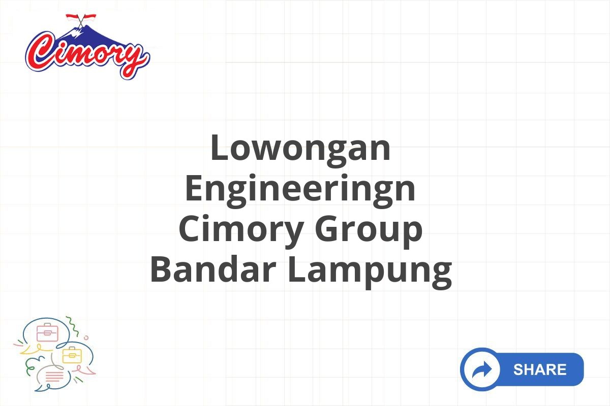 Lowongan Engineeringn Cimory Group Bandar Lampung