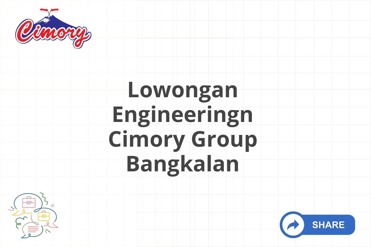 Lowongan Engineeringn Cimory Group Bangkalan