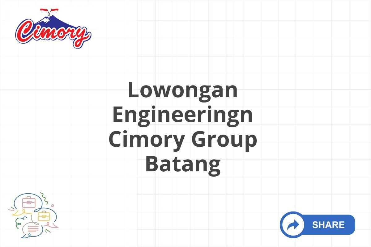 Lowongan Engineeringn Cimory Group Batang