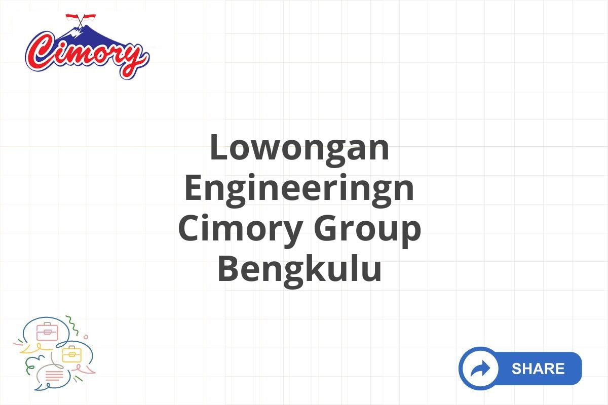 Lowongan Engineeringn Cimory Group Bengkulu