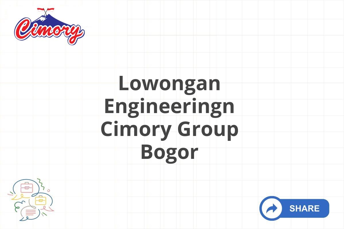 Lowongan Engineeringn Cimory Group Bogor