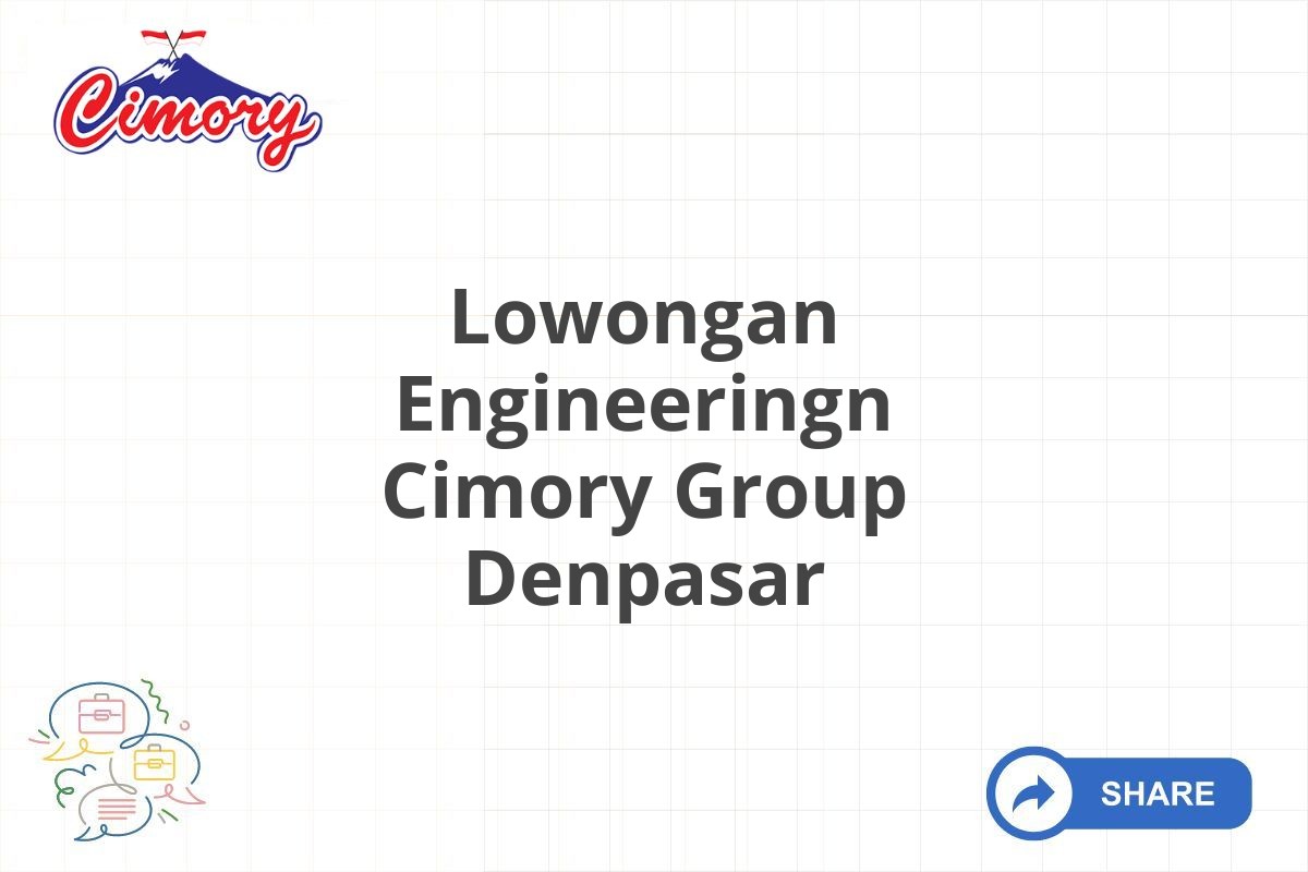 Lowongan Engineeringn Cimory Group Denpasar