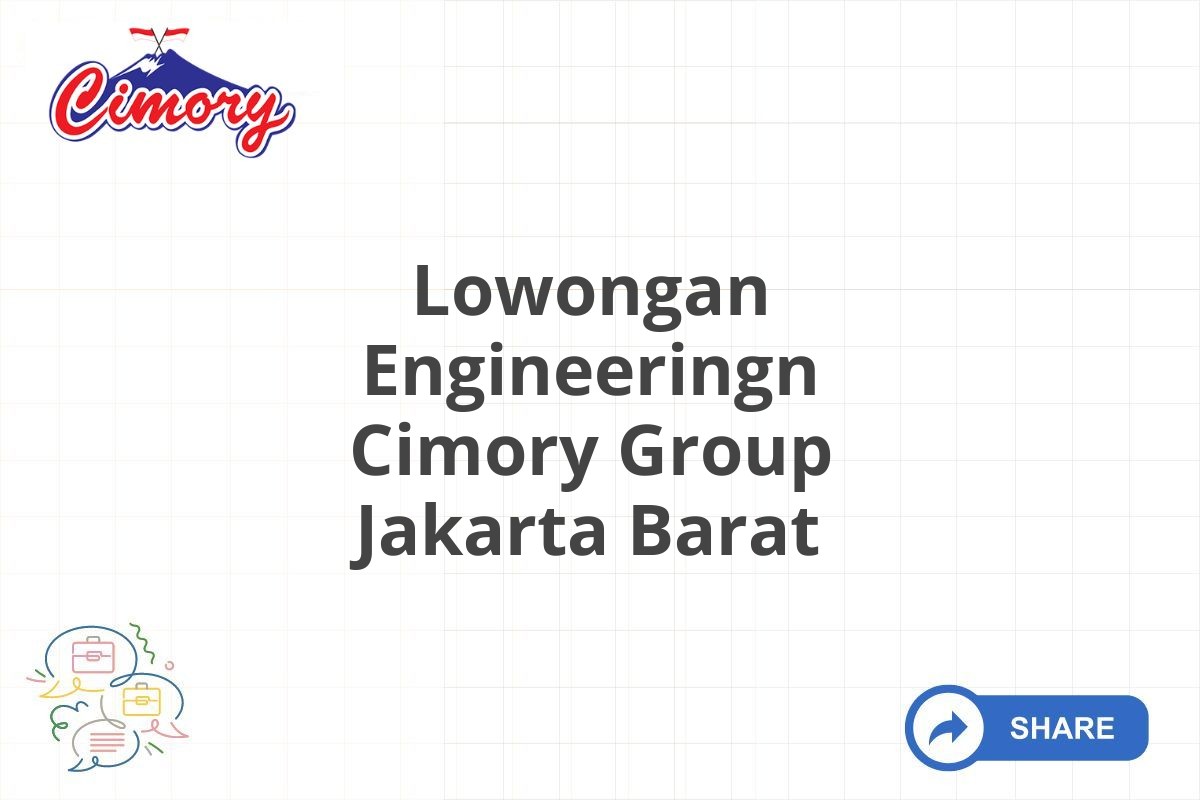 Lowongan Engineeringn Cimory Group Jakarta Barat