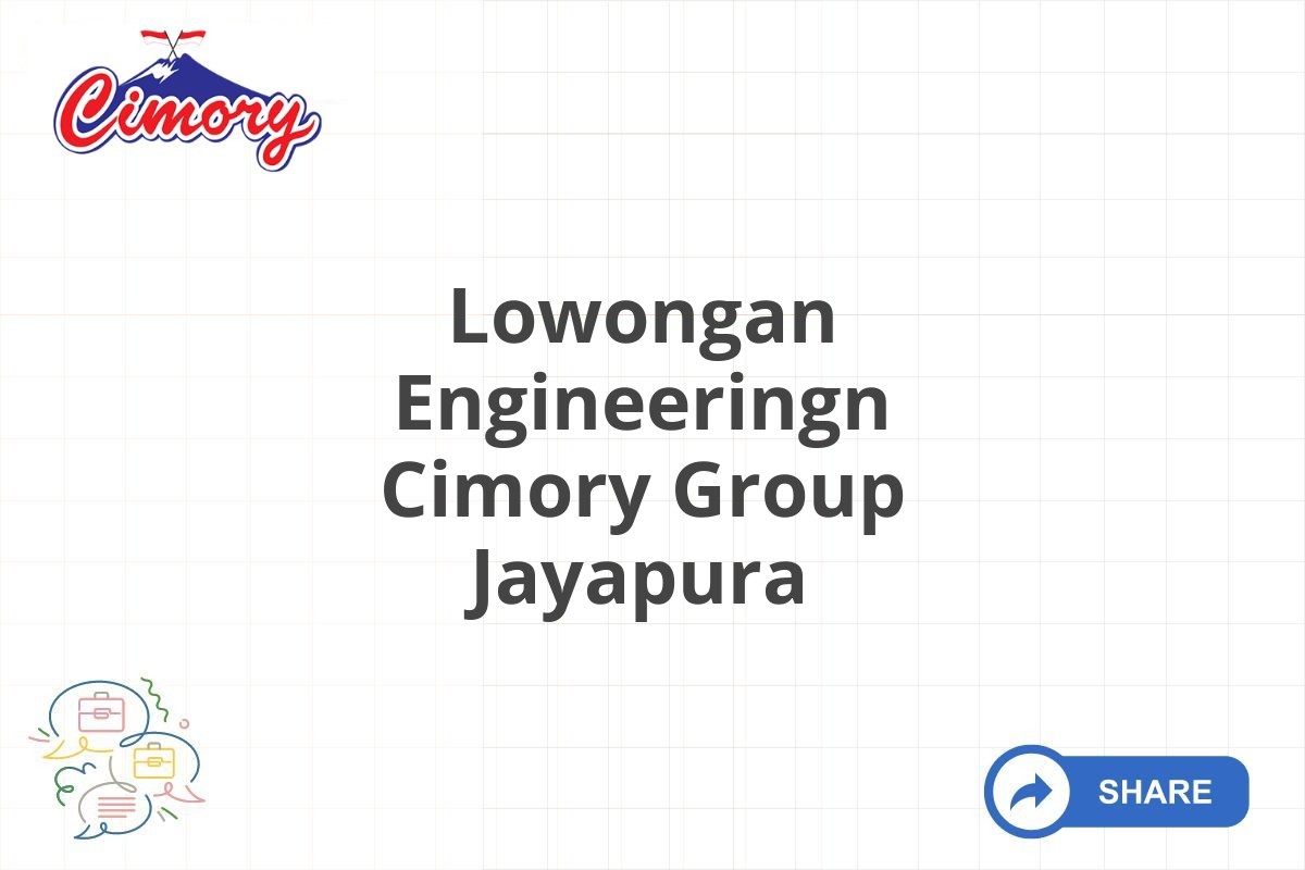 Lowongan Engineeringn Cimory Group Jayapura