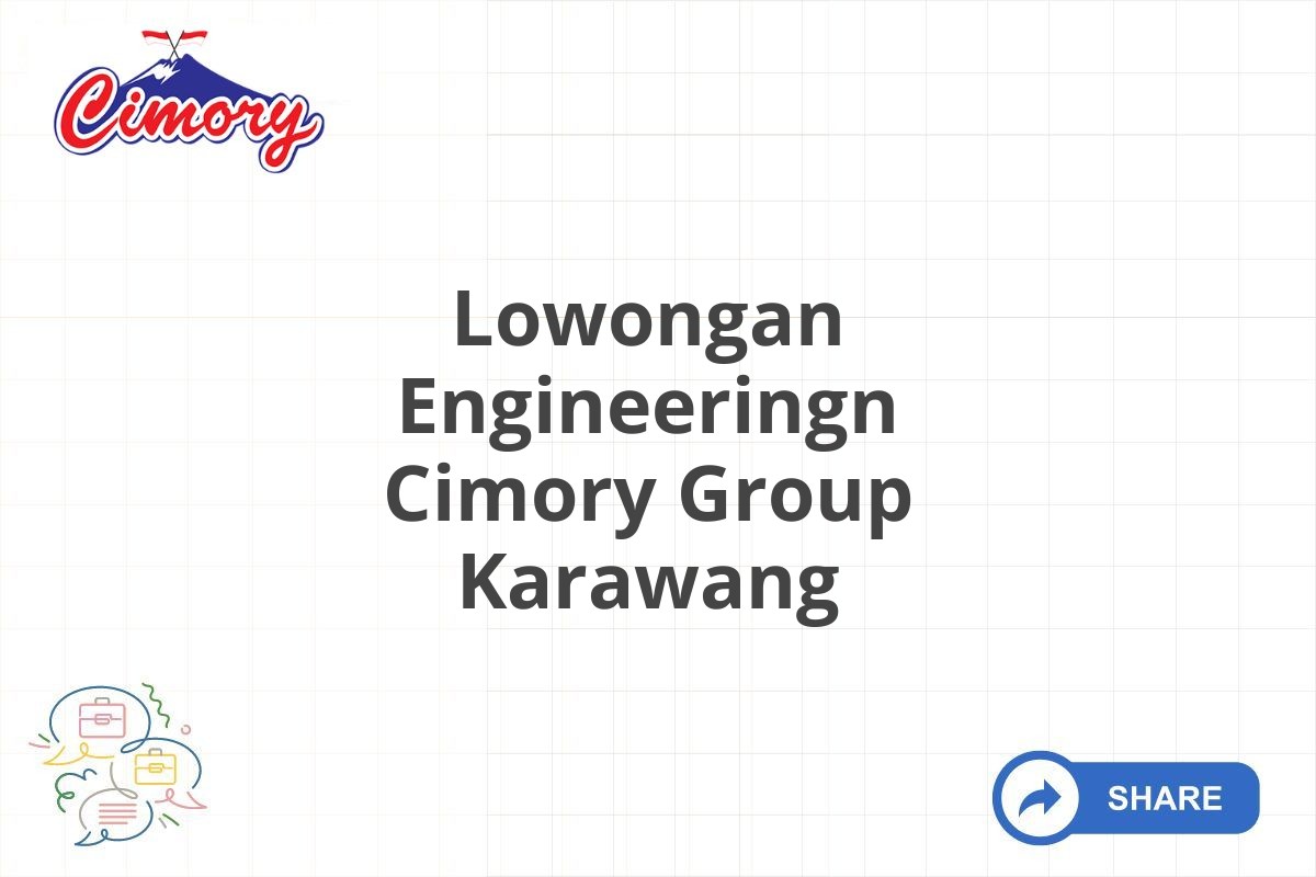 Lowongan Engineeringn Cimory Group Karawang