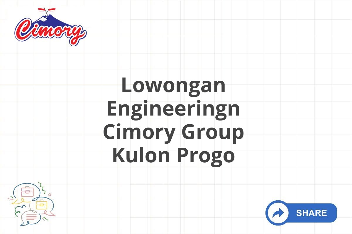 Lowongan Engineeringn Cimory Group Kulon Progo