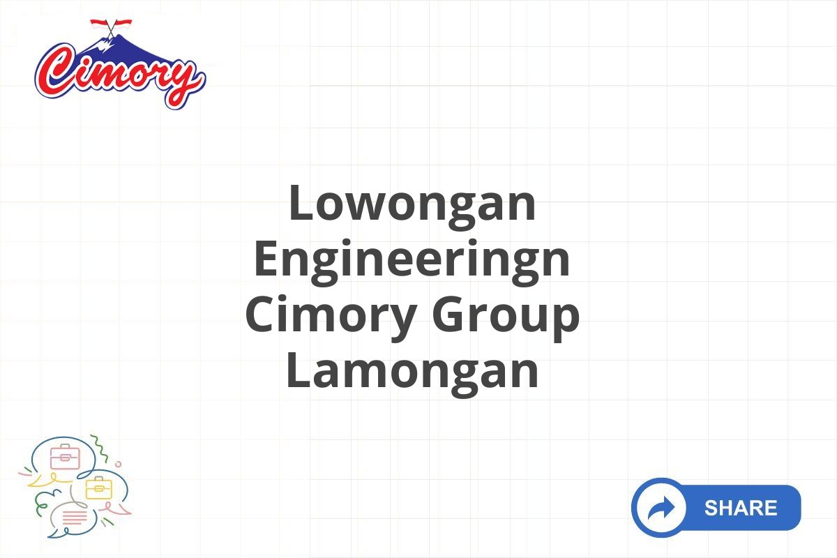 Lowongan Engineeringn Cimory Group Lamongan