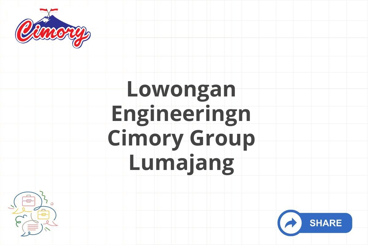 Lowongan Engineeringn Cimory Group Lumajang