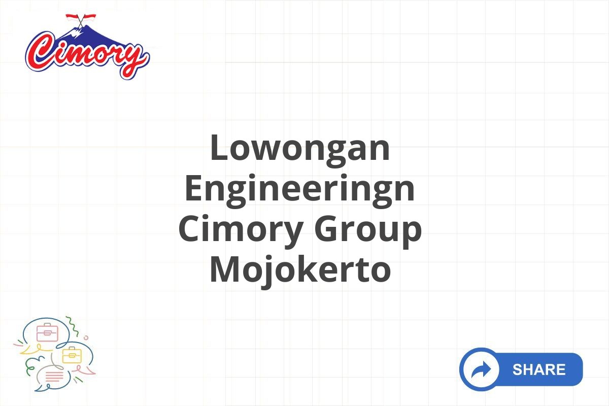 Lowongan Engineeringn Cimory Group Mojokerto