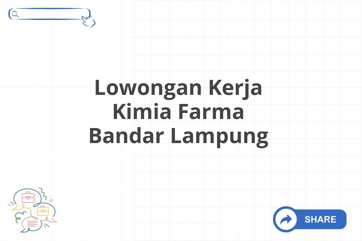 Lowongan Kerja Kimia Farma Bandar Lampung