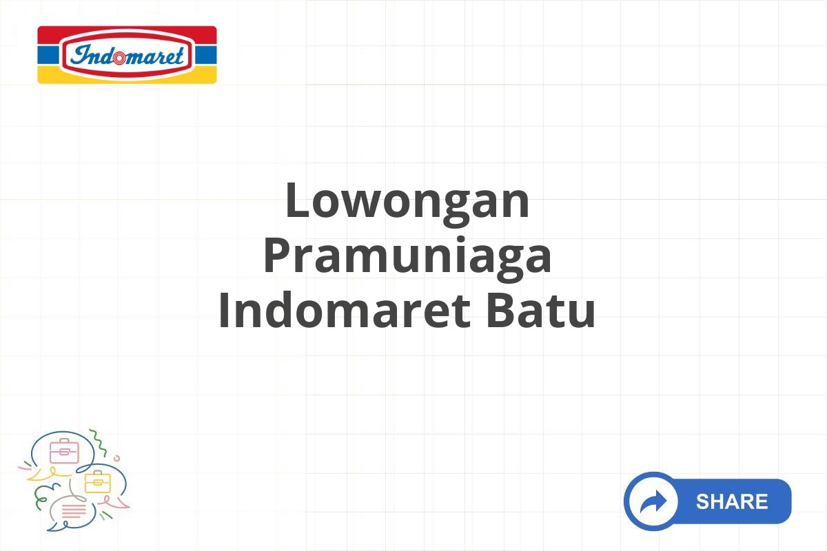 Lowongan Pramuniaga Indomaret Batu