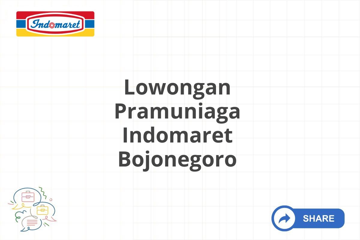 Lowongan Pramuniaga Indomaret Bojonegoro