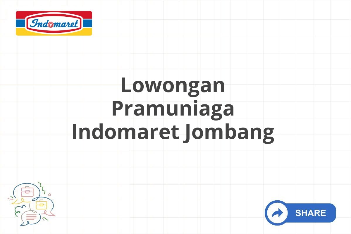 Lowongan Pramuniaga Indomaret Jombang