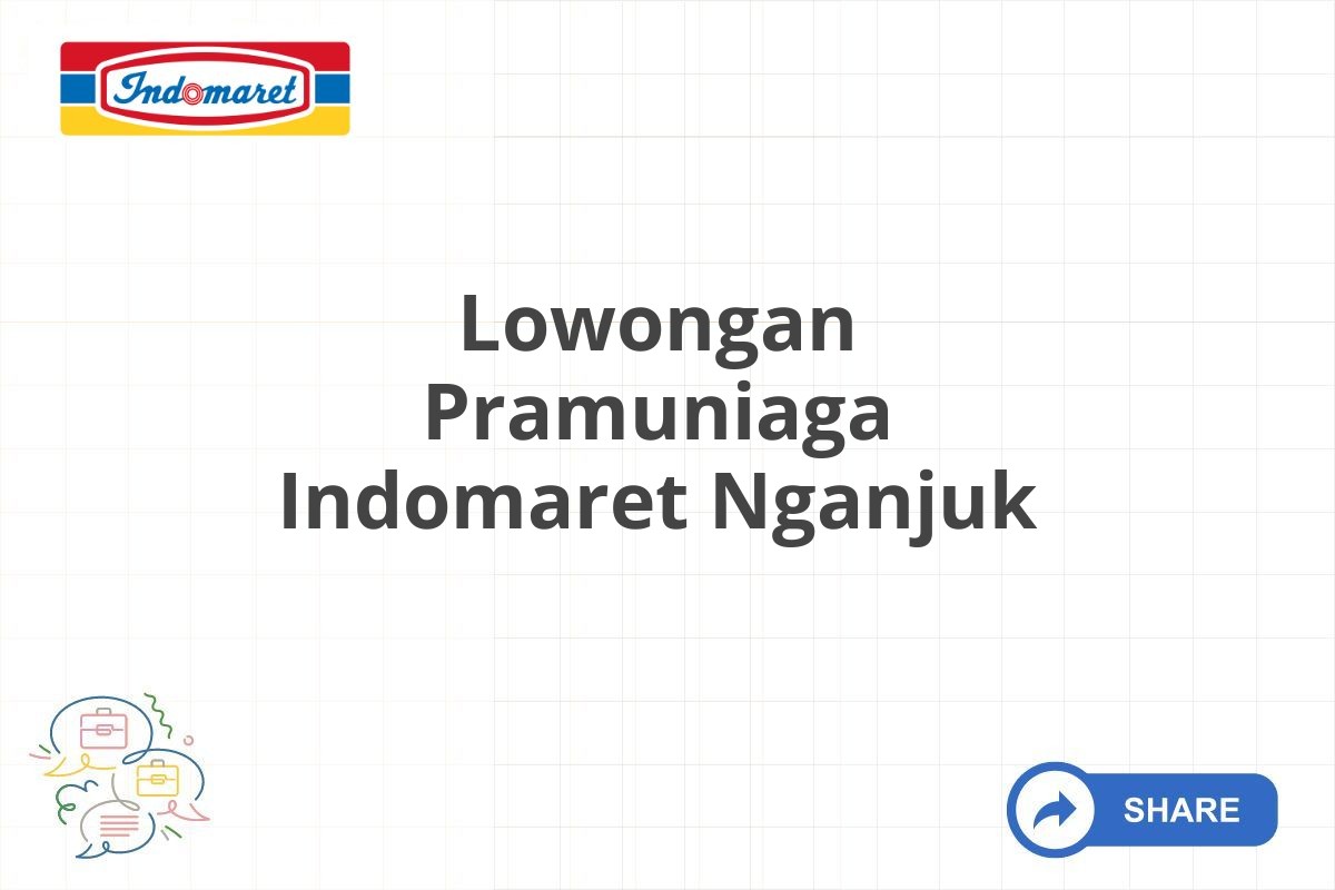 Lowongan Pramuniaga Indomaret Nganjuk