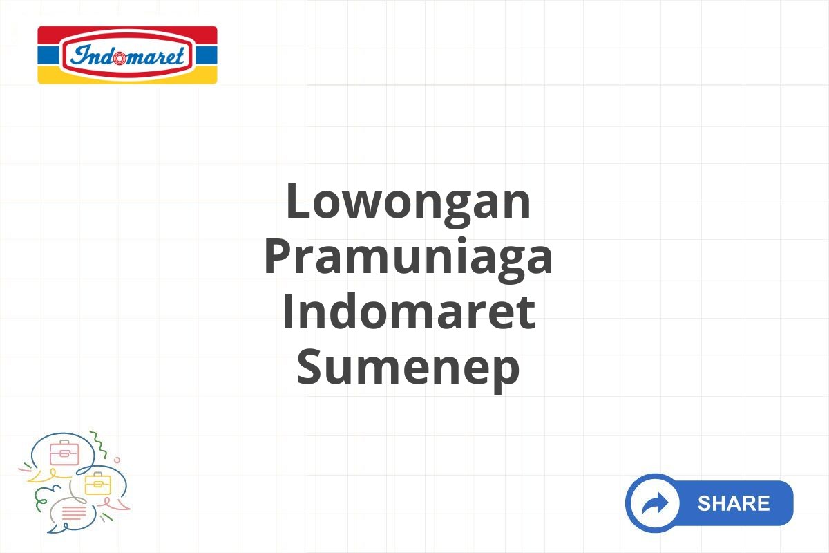 Lowongan Pramuniaga Indomaret Sumenep