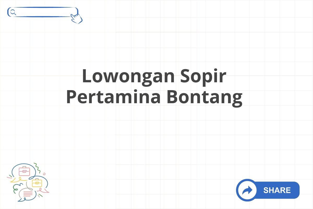 Lowongan Sopir Pertamina Bontang