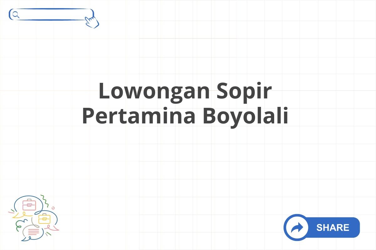 Lowongan Sopir Pertamina Boyolali