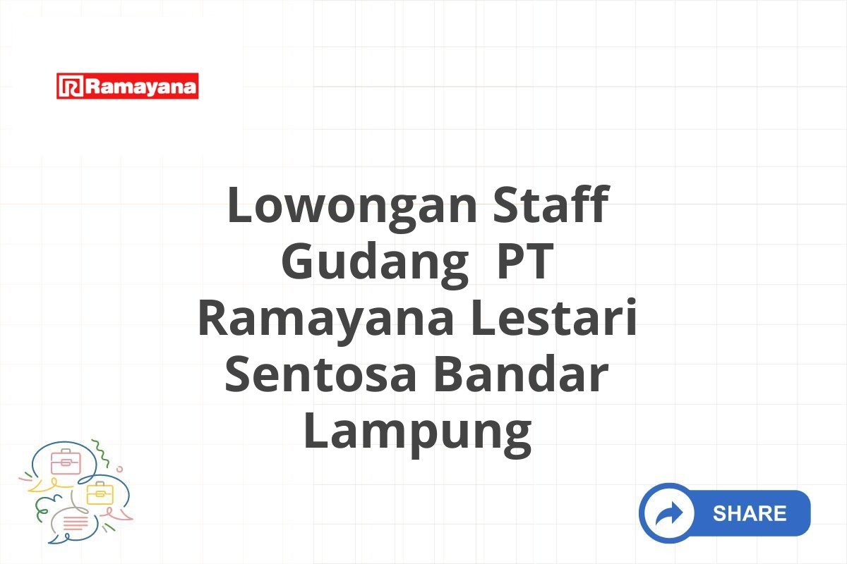 Lowongan Staff Gudang PT Ramayana Lestari Sentosa Bandar Lampung