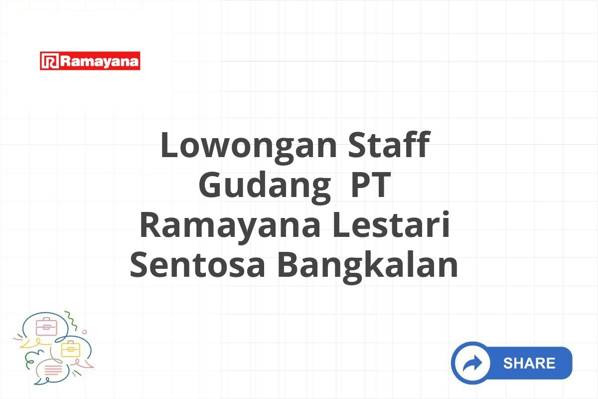 Lowongan Staff Gudang PT Ramayana Lestari Sentosa Bangkalan