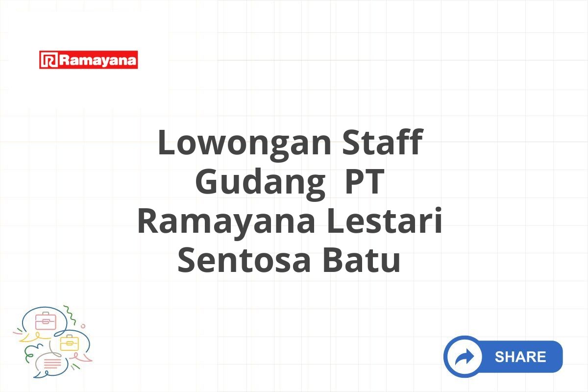 Lowongan Staff Gudang PT Ramayana Lestari Sentosa Batu