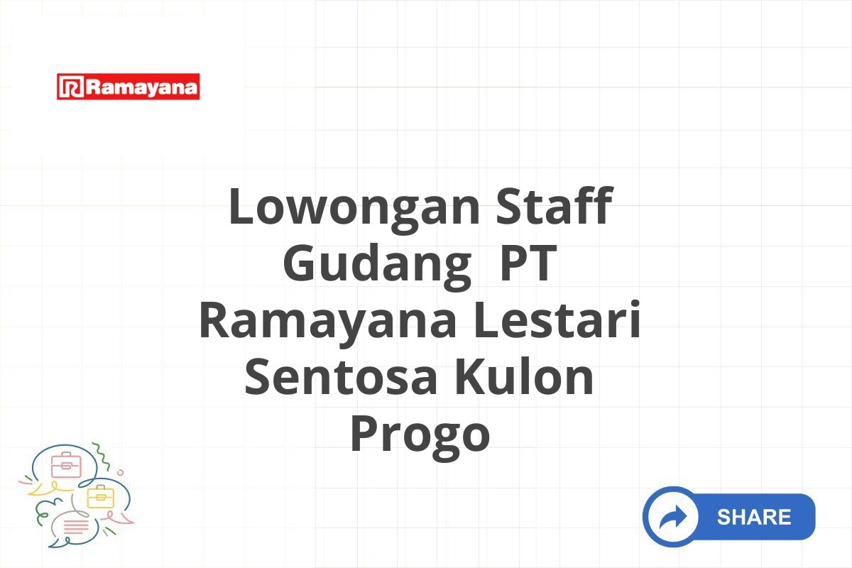 Lowongan Staff Gudang PT Ramayana Lestari Sentosa Kulon Progo