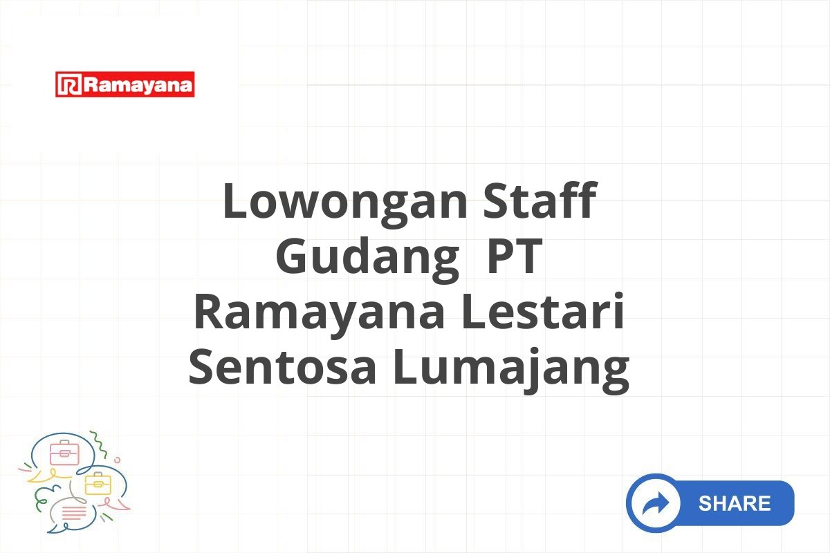 Lowongan Staff Gudang PT Ramayana Lestari Sentosa Lumajang