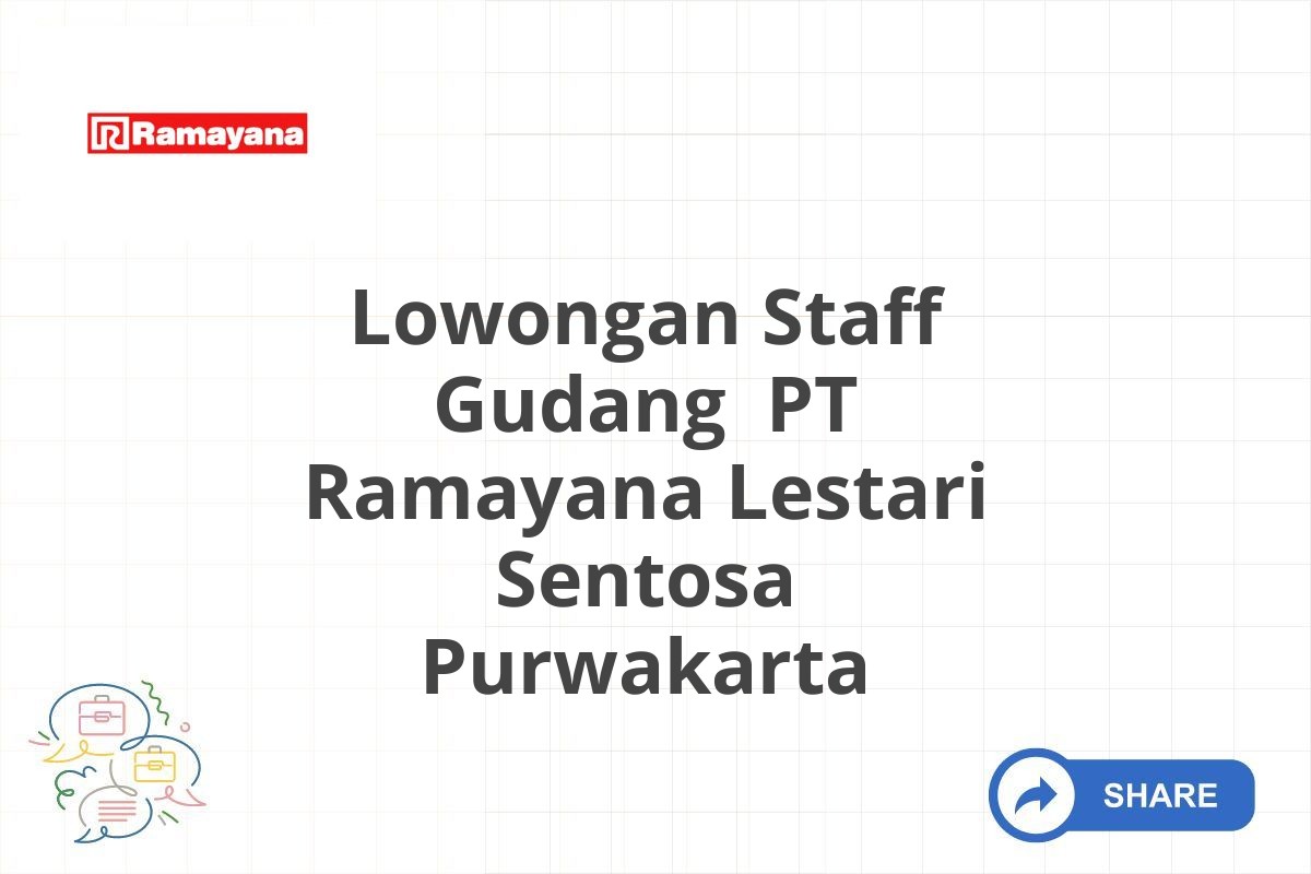 Lowongan Staff Gudang PT Ramayana Lestari Sentosa Purwakarta