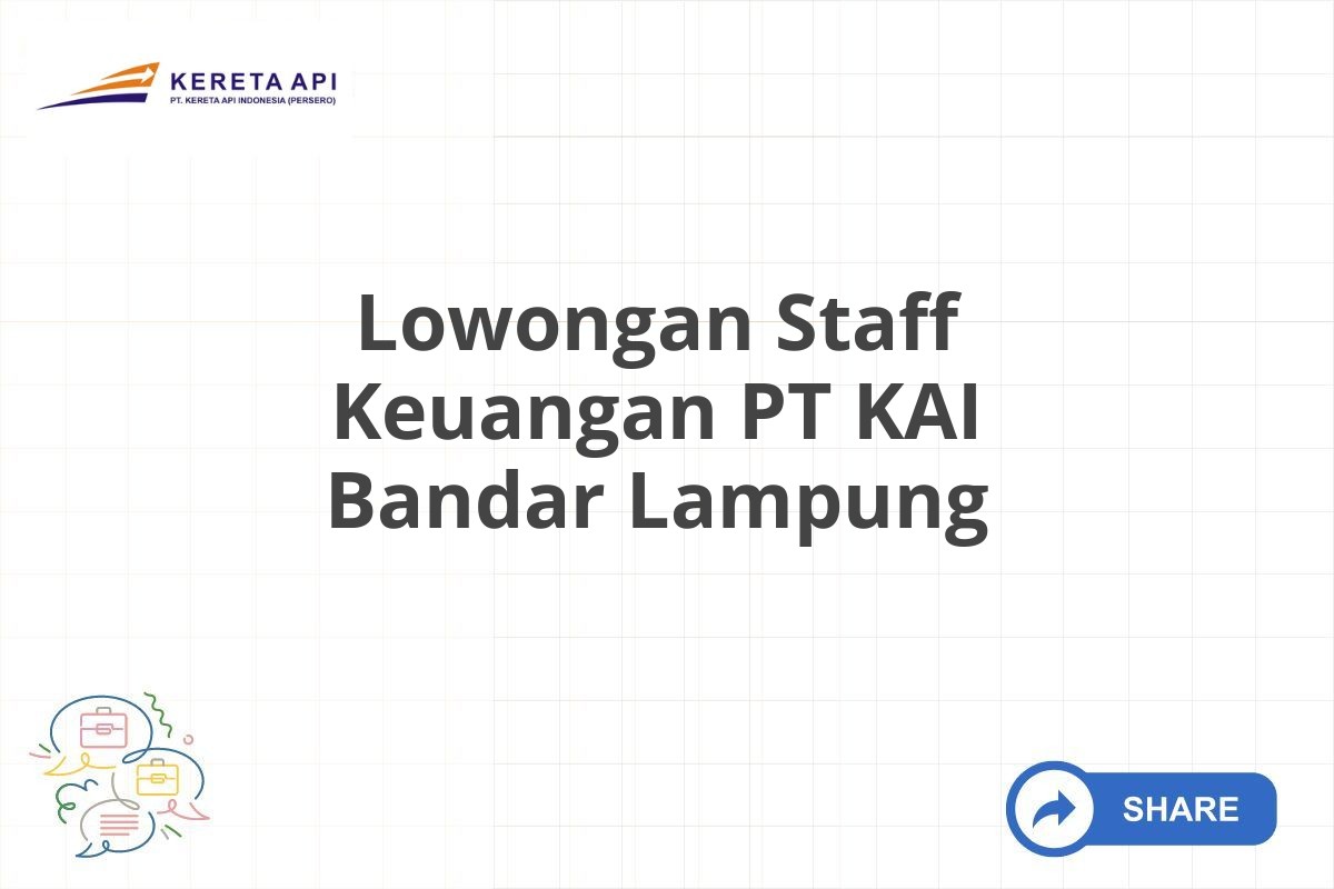 Lowongan Staff Keuangan PT KAI Bandar Lampung