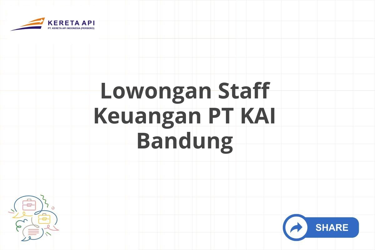 Lowongan Staff Keuangan PT KAI Bandung