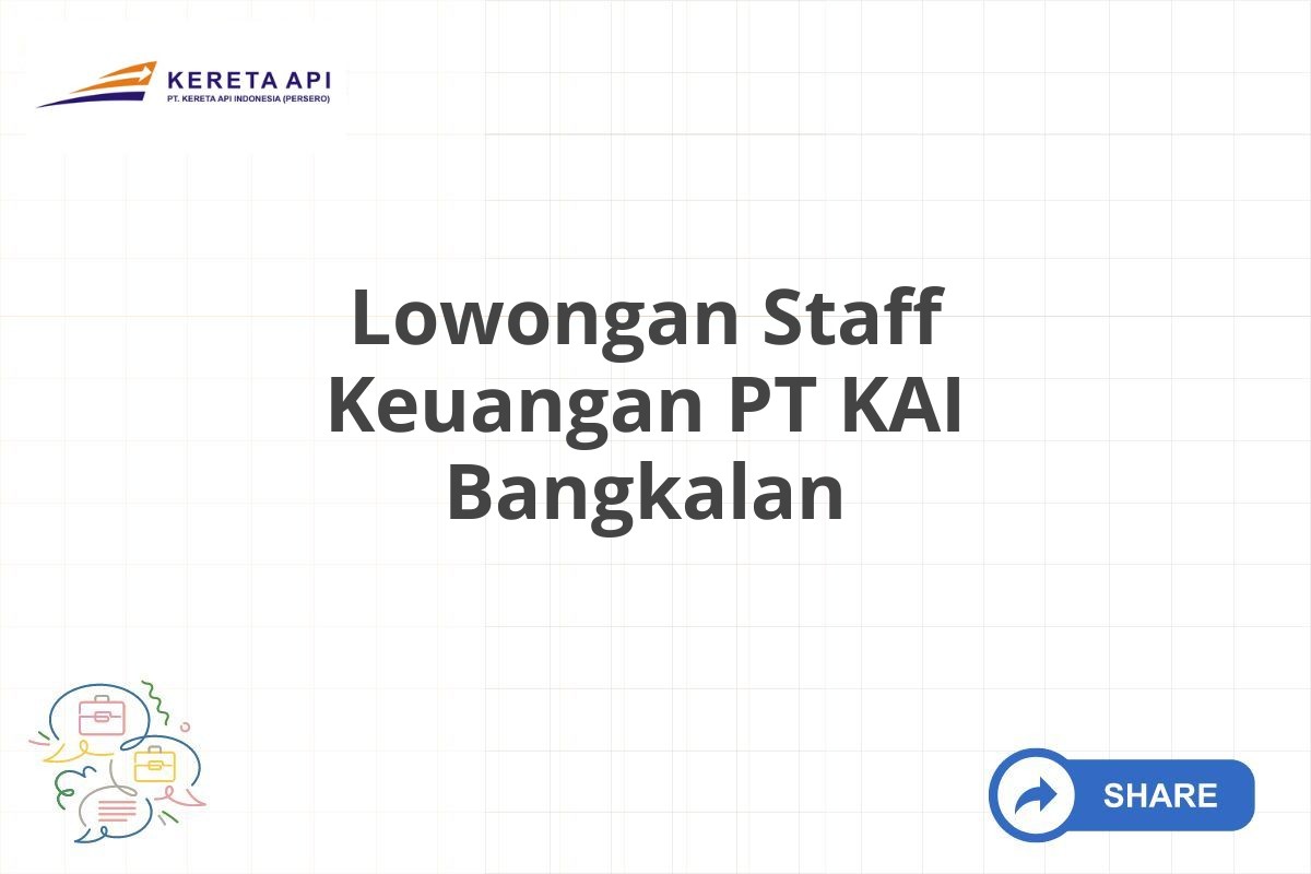 Lowongan Staff Keuangan PT KAI Bangkalan