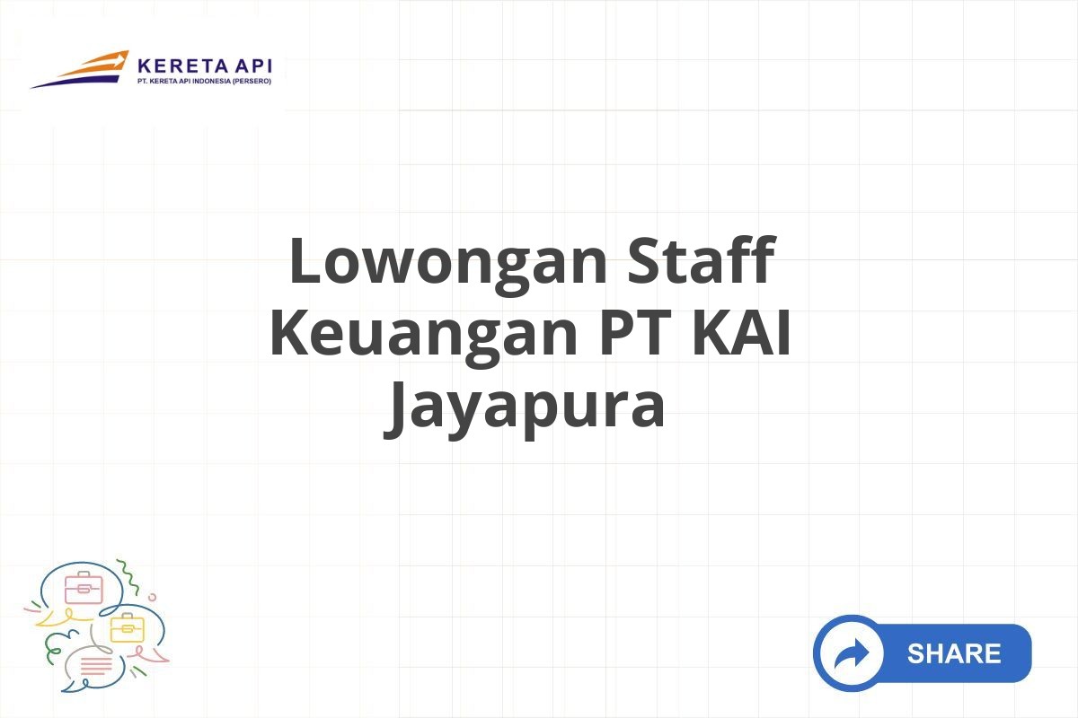 Lowongan Staff Keuangan PT KAI Jayapura