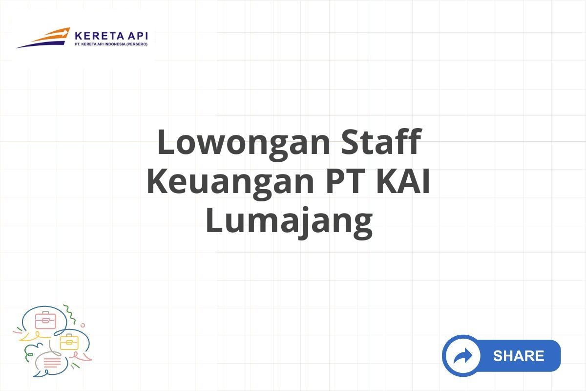 Lowongan Staff Keuangan PT KAI Lumajang