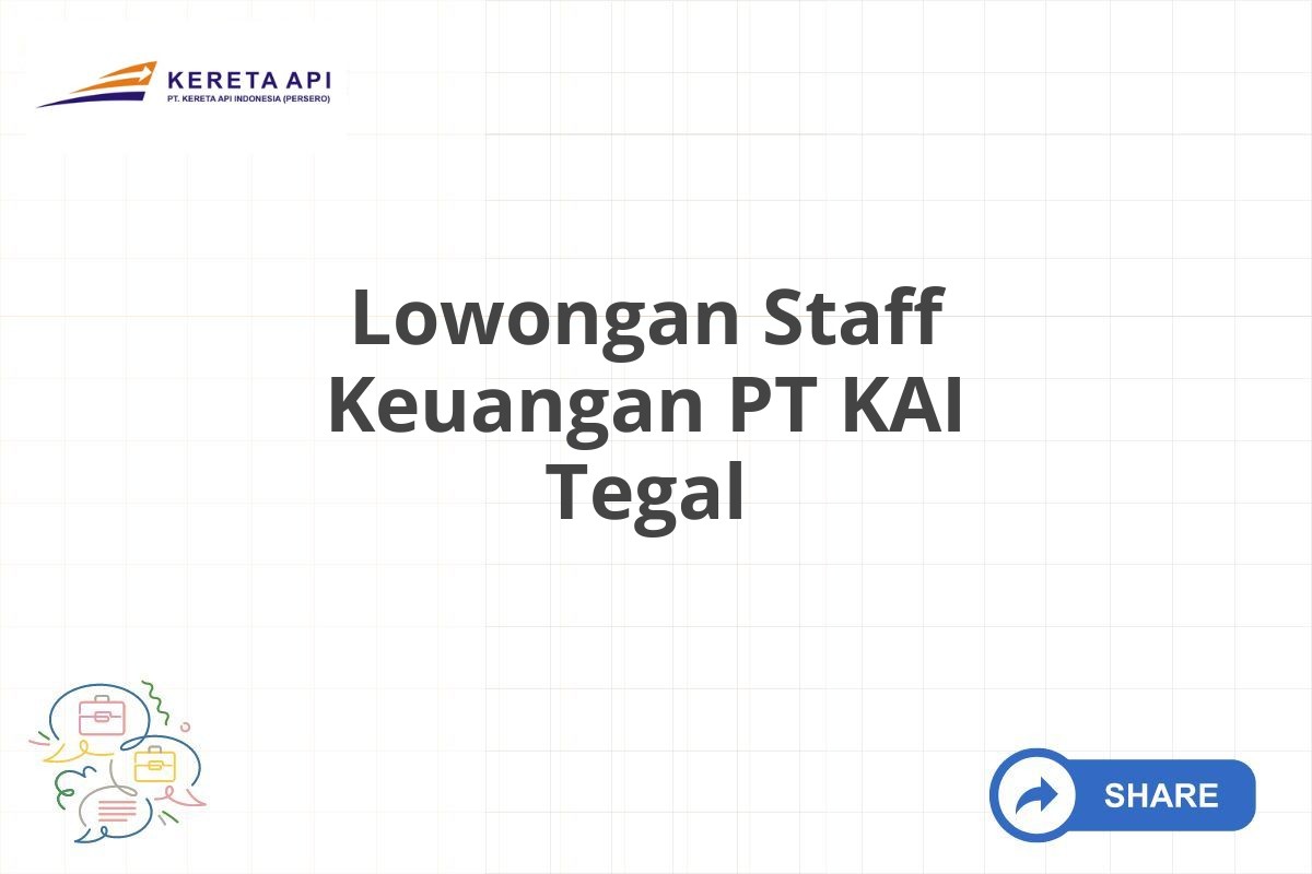 Lowongan Staff Keuangan PT KAI Tegal