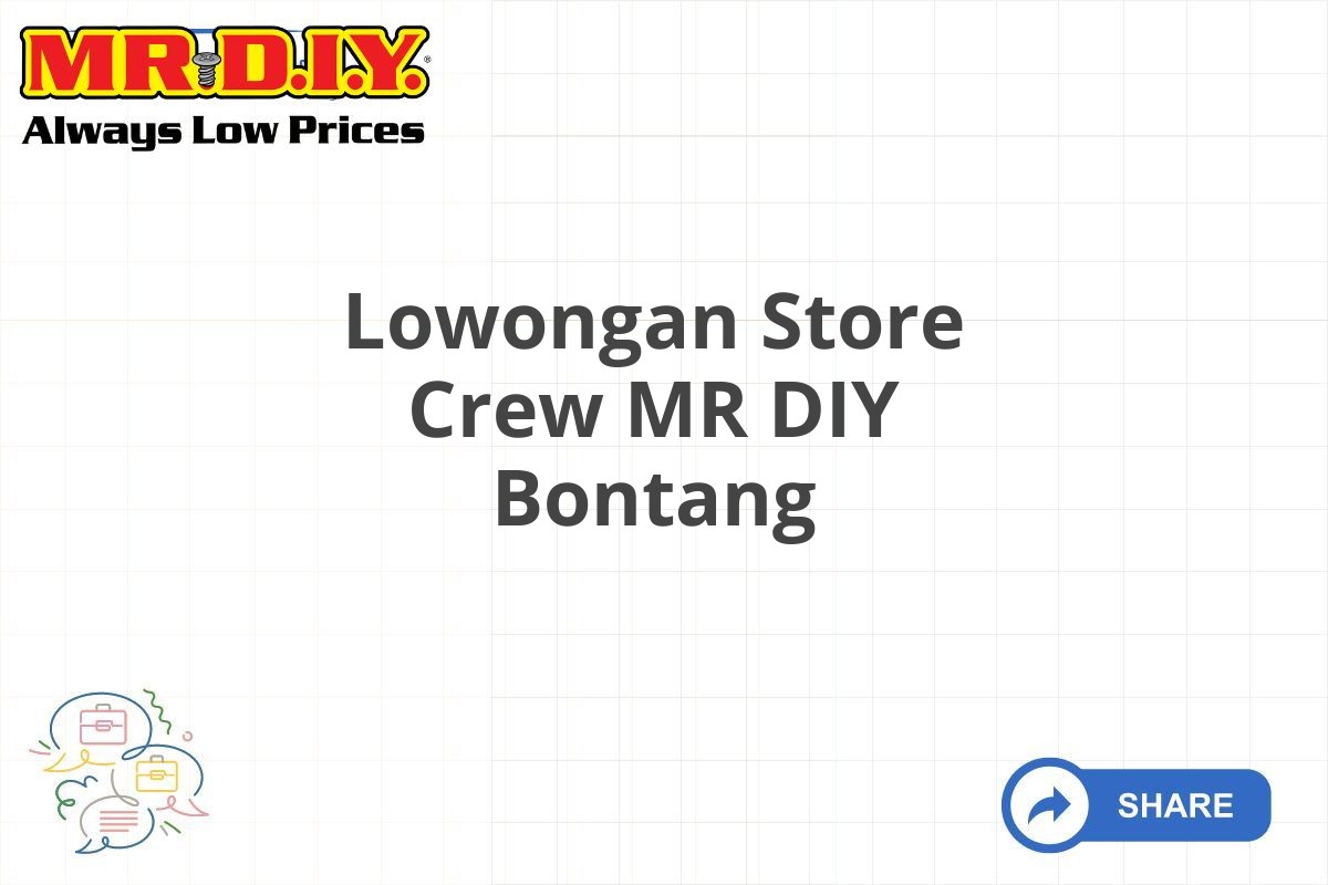 Lowongan Store Crew MR DIY Bontang