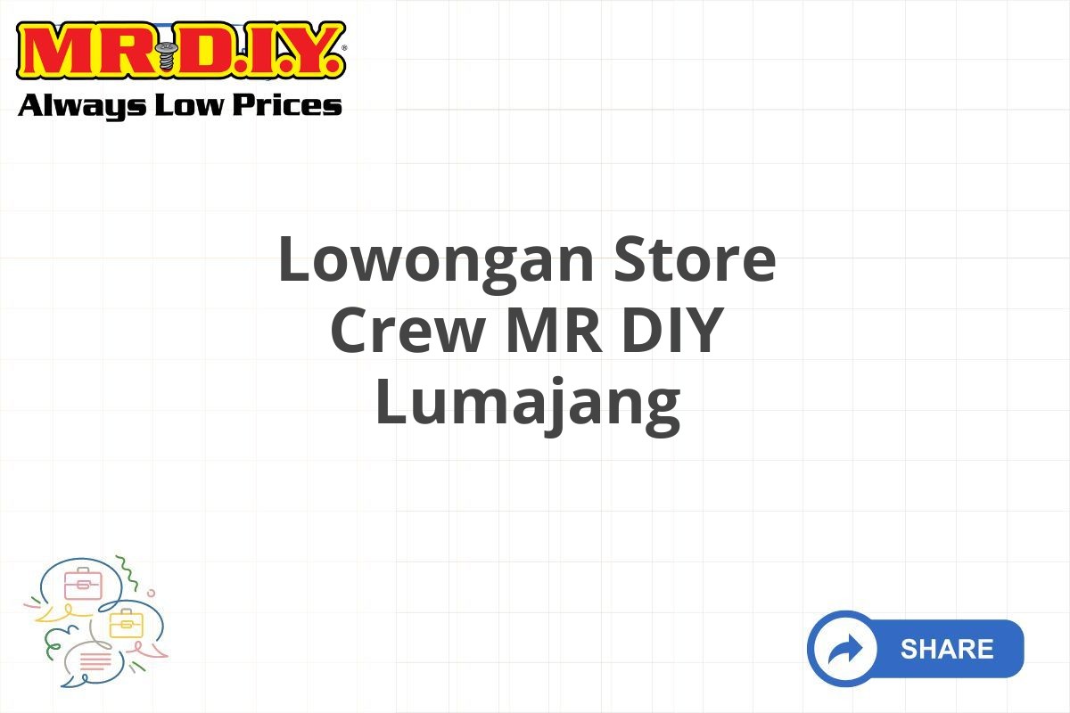 Lowongan Store Crew MR DIY Lumajang