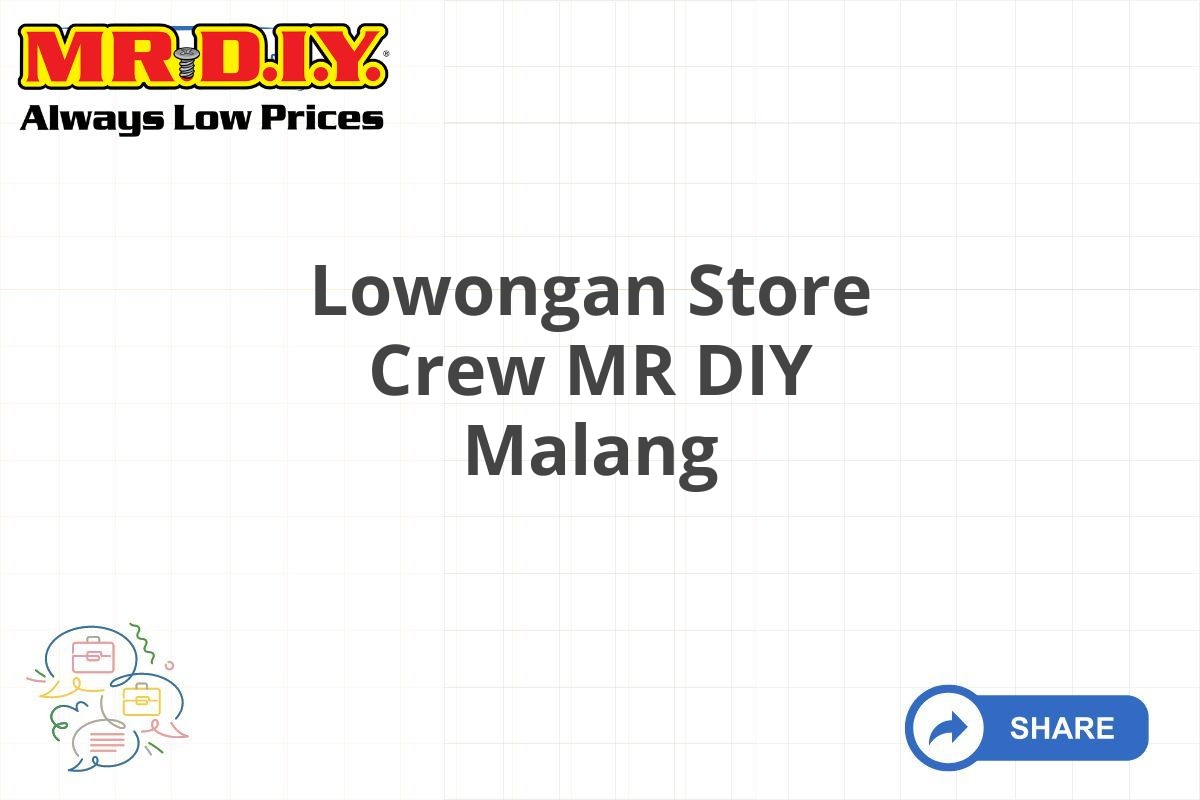 Lowongan Store Crew MR DIY Malang