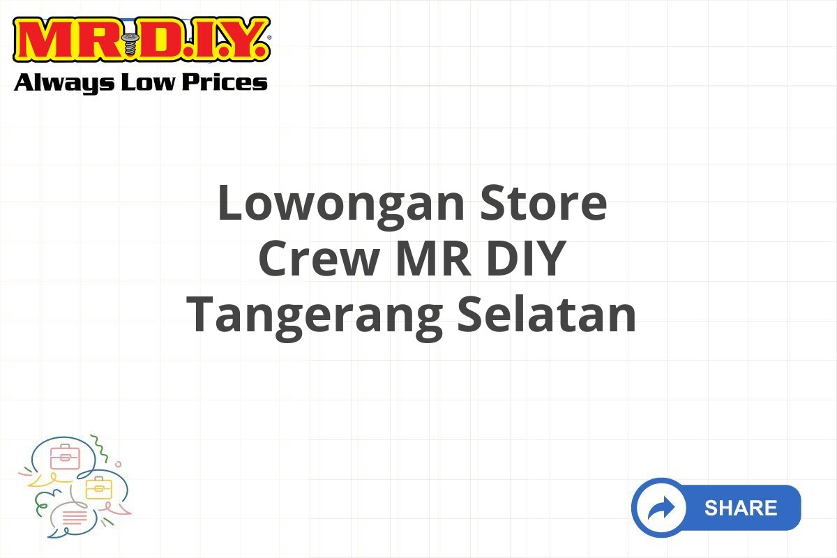 Lowongan Store Crew MR DIY Tangerang Selatan