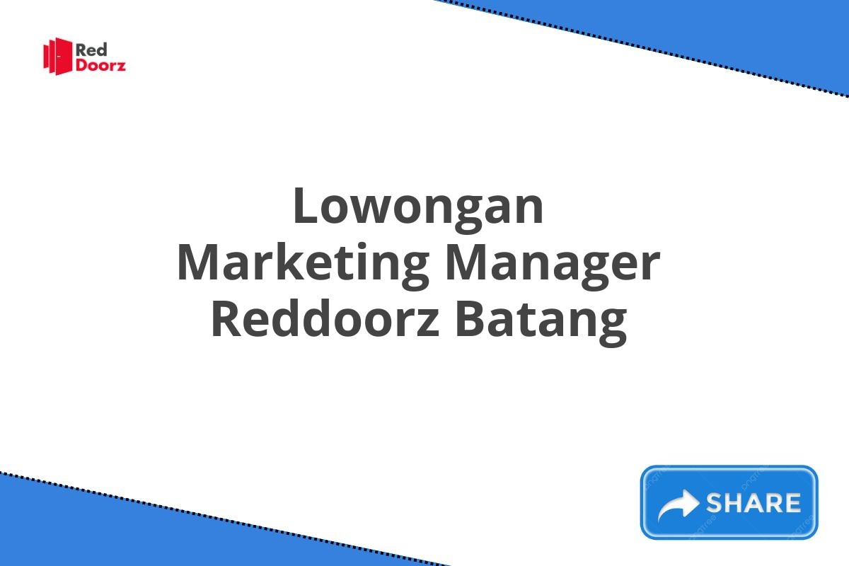 Lowongan Marketing Manager Reddoorz Batang