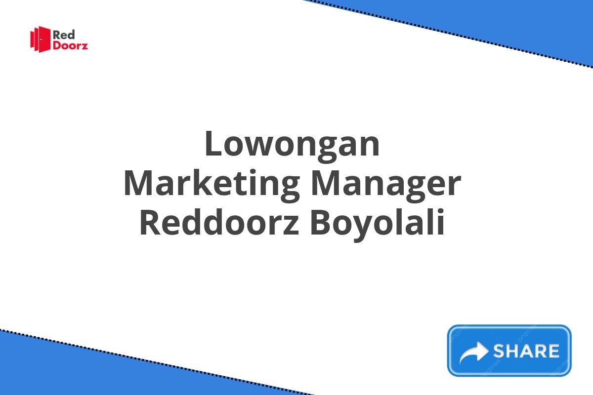 Lowongan Marketing Manager Reddoorz Boyolali