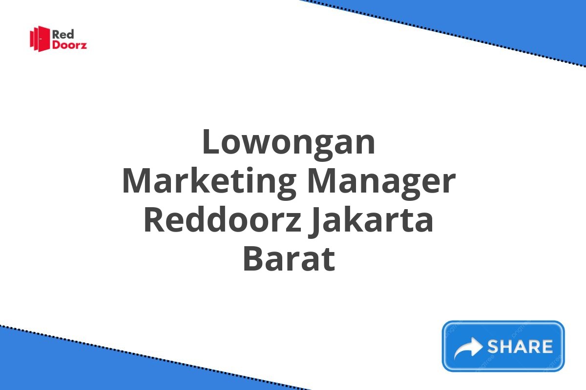 Lowongan Marketing Manager Reddoorz Jakarta Barat