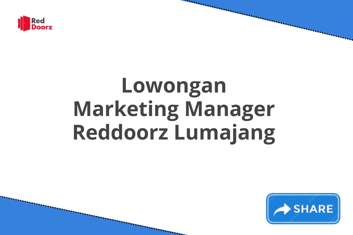 Lowongan Marketing Manager Reddoorz Lumajang